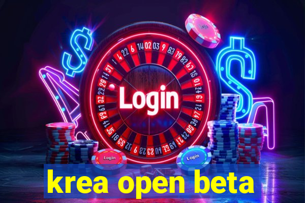 krea open beta